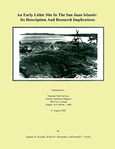An Early Lithic Site in The San Juan Islands Its Description and Research Implications