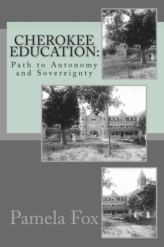 Cherokee Education Path to Autonomy and Sovereignty