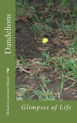 Dandelions Glimpses of Life