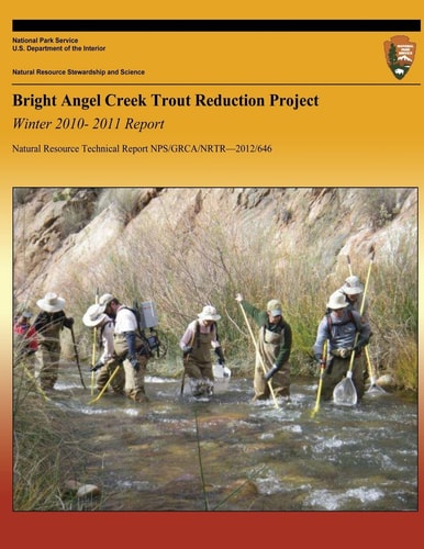 Bright Angel Creek Trout Reduction Project Winter 2010-2011 Report