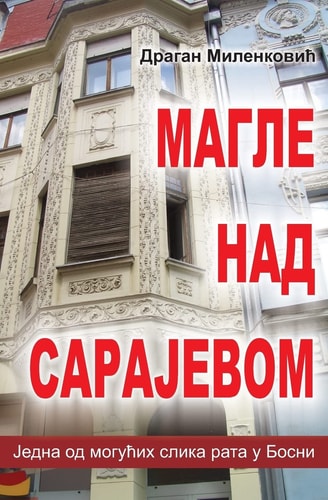 Magle Nad Sarajevom Jedna Moguca Slika Rata U Bosni