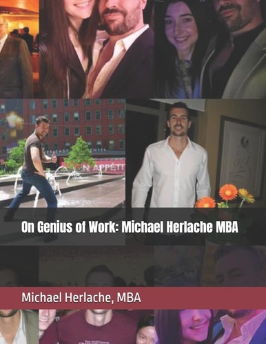 On Genius of Work Michael Herlache MBA