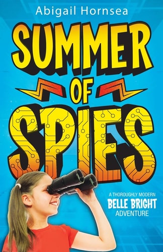 Summer of Spies A Thoroughly Modern Belle Bright Adventure