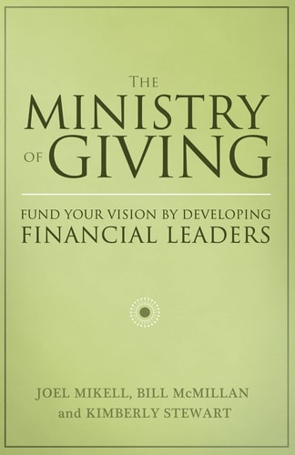 The Ministry of Giving Fund Your Vision by Developing Financial Leaders