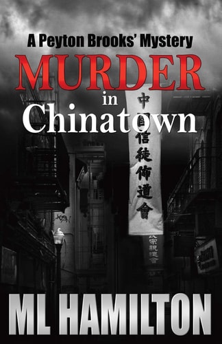 Murder in Chinatown A Peyton Brooks' Mystery