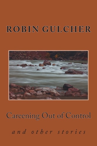 Careening Out of Control