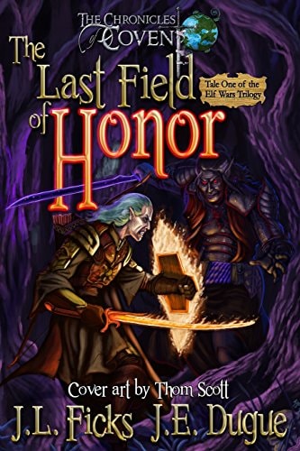 The Last Field of Honor The Chronicles of Covent
