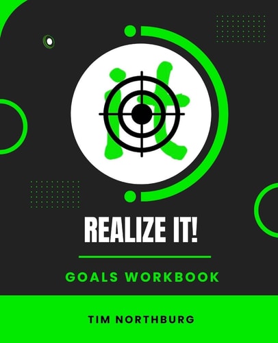 Realize It! Goals Workbook Set And Monitor Goals To Realize It!