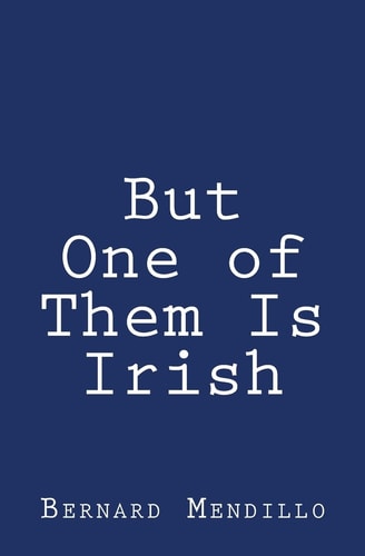 But One of Them Is Irish