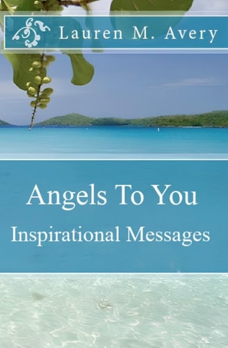 Angels To You Inspirational Messages