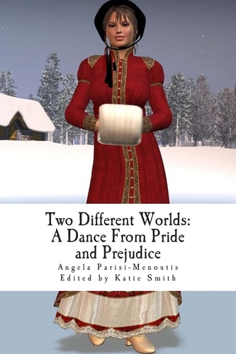 Two Different Worlds A Dance from Pride and Prejudice