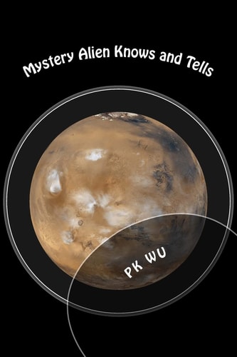 Mystery Alien Knows and Tells