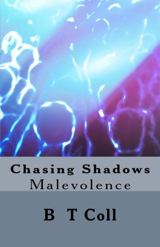 Chasing Shadows Malevolence