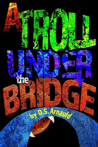 A Troll Under the Bridge