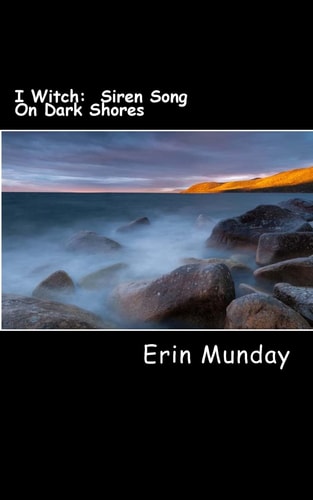 I Witch Siren Song On Dark Shores
