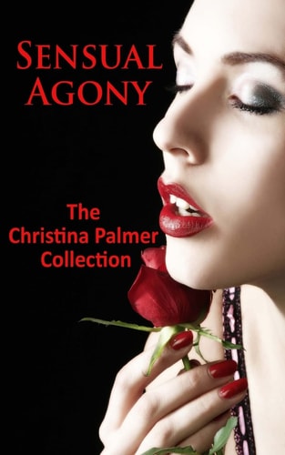 Sensual Agony The Christina Palmer Collection