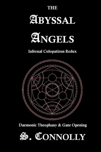 The Abyssal Angels Infernal Colopatiron Redux