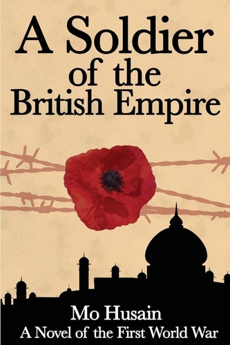 A Soldier of the British Empire A Novel of the First World War