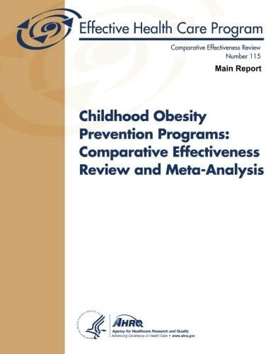 Childhood Obesity Prevention Programs Comparative Effectiveness Review and Meta-Analysis (Main Report)