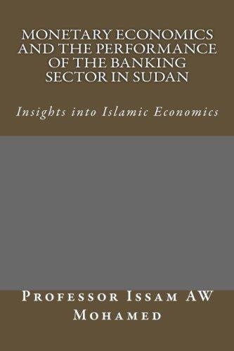 Monetary Economics and the Performance of the Banking Sector in Sudan
