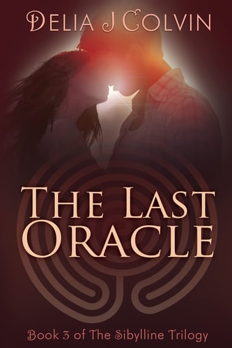 The Last Oracle Book Three of the Sibylline Trilogy