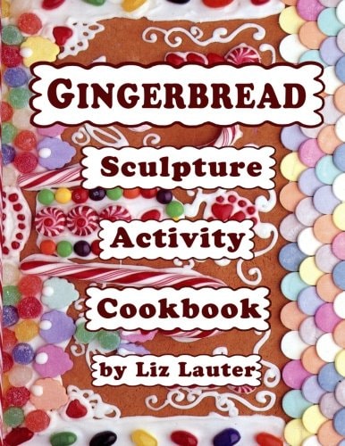 Gingerbread Sculpture Activity Cookbook
