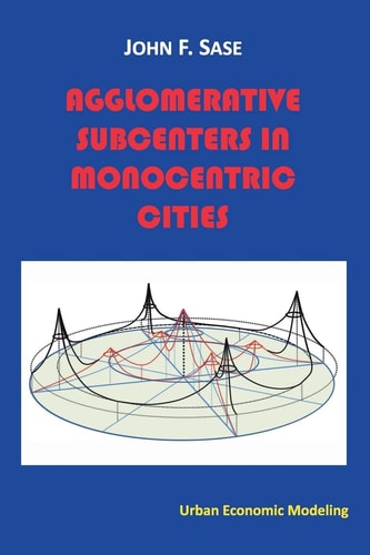 Agglomerative Subcenters In Monocentric Cities
