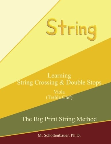 Learning String Crossing and Double Stops Viola (Treble Clef)