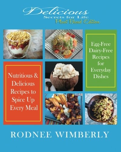 Delicious Secrets for Life Plant Based Edition