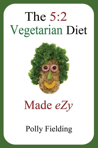 The 5 2 Vegetarian Diet Made Ezy