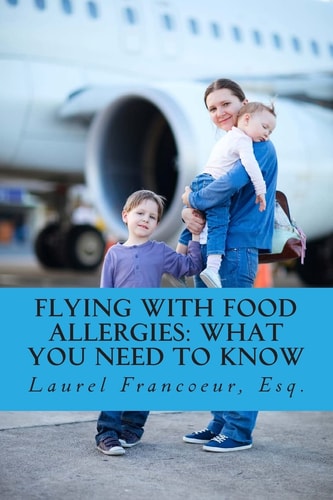 Flying with Food Allergies What You Need to Know