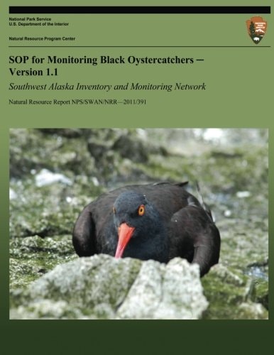 SOP for Monitoring Black Oystercatchers Version 1. 1 Southwest Alaska Inventory and Monitoring Network