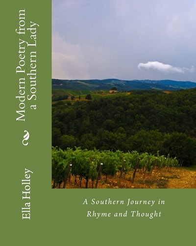 Modern Poetry from a Southern Lady A Southern Journey in Rhyme and Thought