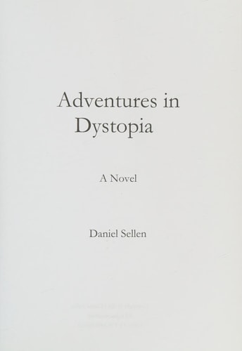 Adventures in Dystopia