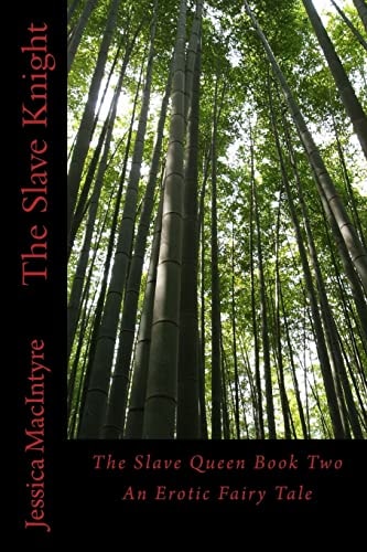 The Slave Knight An Erotic Fairy Tale