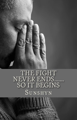 The Fight Never Ends So It Begins