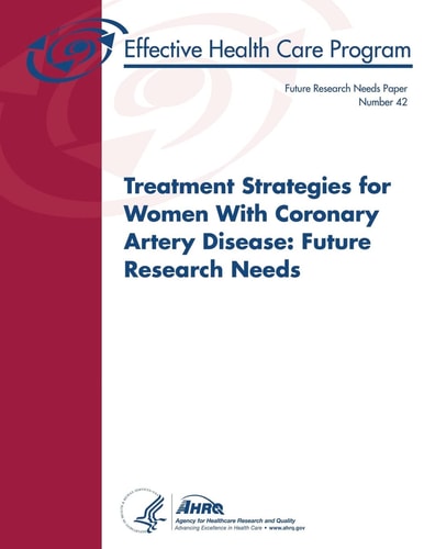 Treatment Strategies for Women with Coronary Artery Disease Future Research Needs