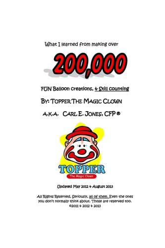 What I Learned from Making Over 200,000 Fun Balloon Creations! How to Make Money While Making Kids Very Happy with Balloon Creations!