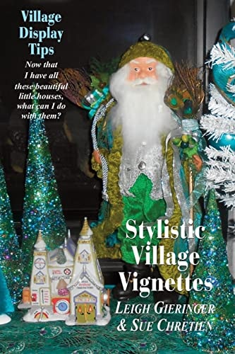 Stylistic Village Vignettes Now That I Have All These Beautiful Little Houses, What Can I Do with Them?