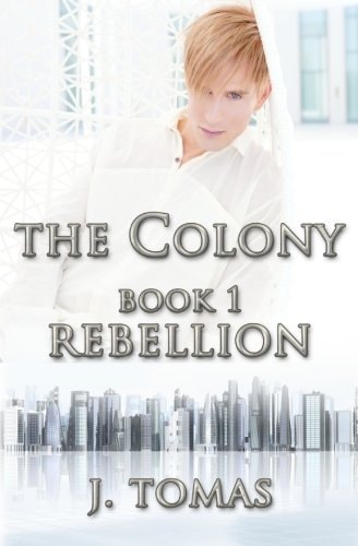 The Colony Rebellion