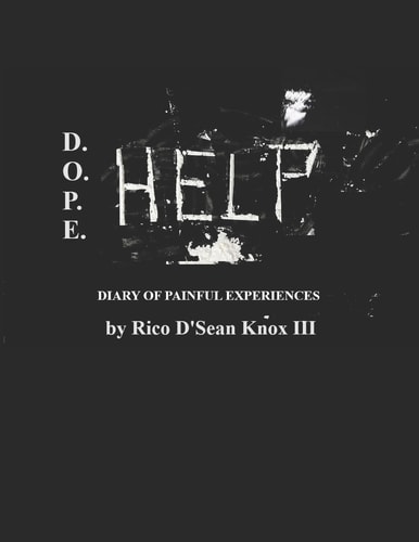D.O.P.E. Diary of Painful Experiences