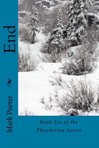 End Book Six of the Phenderian Series