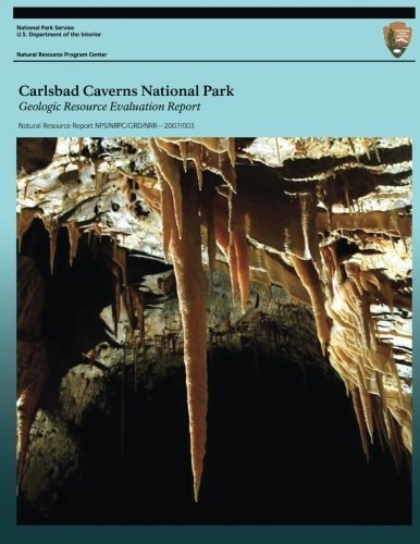 Carlsbad Caverns National Park Geologic Resources Evaluation Report