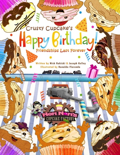 Crusty Cupcake's Happy Birthday Friendships Last Forever