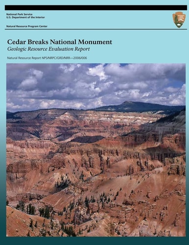 Cedar Breaks National Monument Geologic Resource Evaluation Report