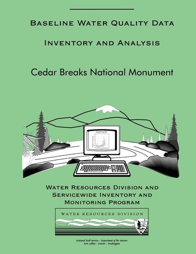 Baseline Water Quality Data Inventory and Analysis Cedar Breaks National Monument