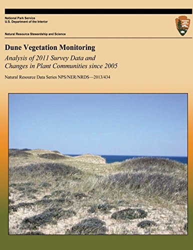 Dune Vegetation Monitoring Analysis of 2011 Survey Data and Changes in Plant Communities Since 2005