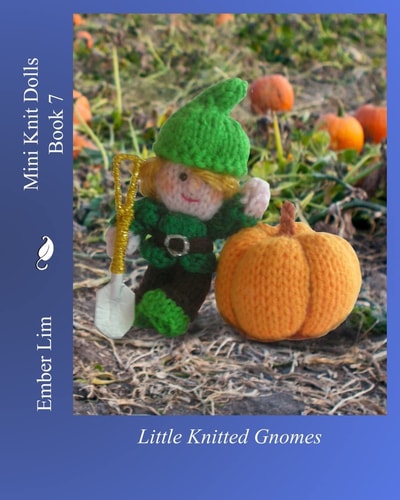 Mini Knit Dolls Book 7 Little Knitted Gnomes