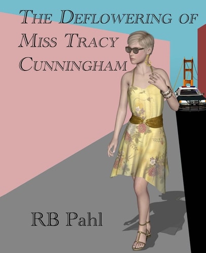 The Deflowering of Miss Tracy Cunningham Formerly Back Story
