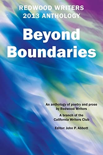 Redwood Writers 2013 Anthology Beyond Boundaries